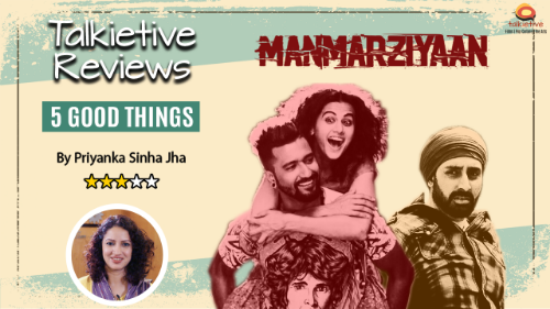 Manmarziyaan is about finding Mr Right but the search gets complicated