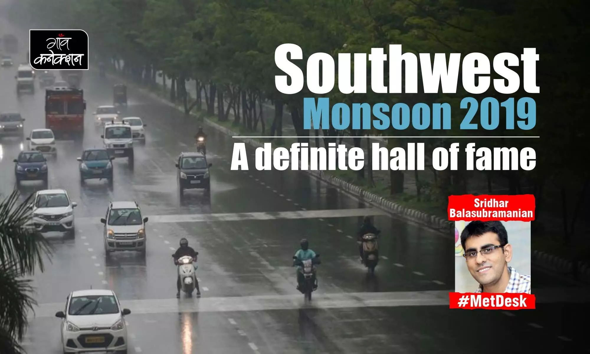 Southwest monsoon 2019 took everyone by surprise and proved it is the master