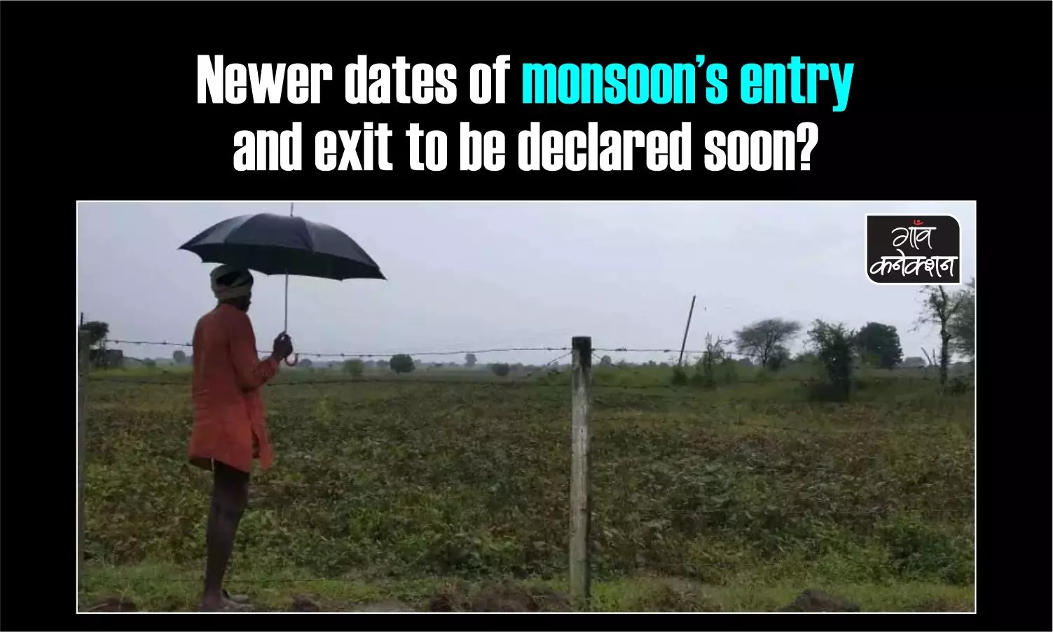 Thousands of farmers in India are ruined due to the altered monsoon activity