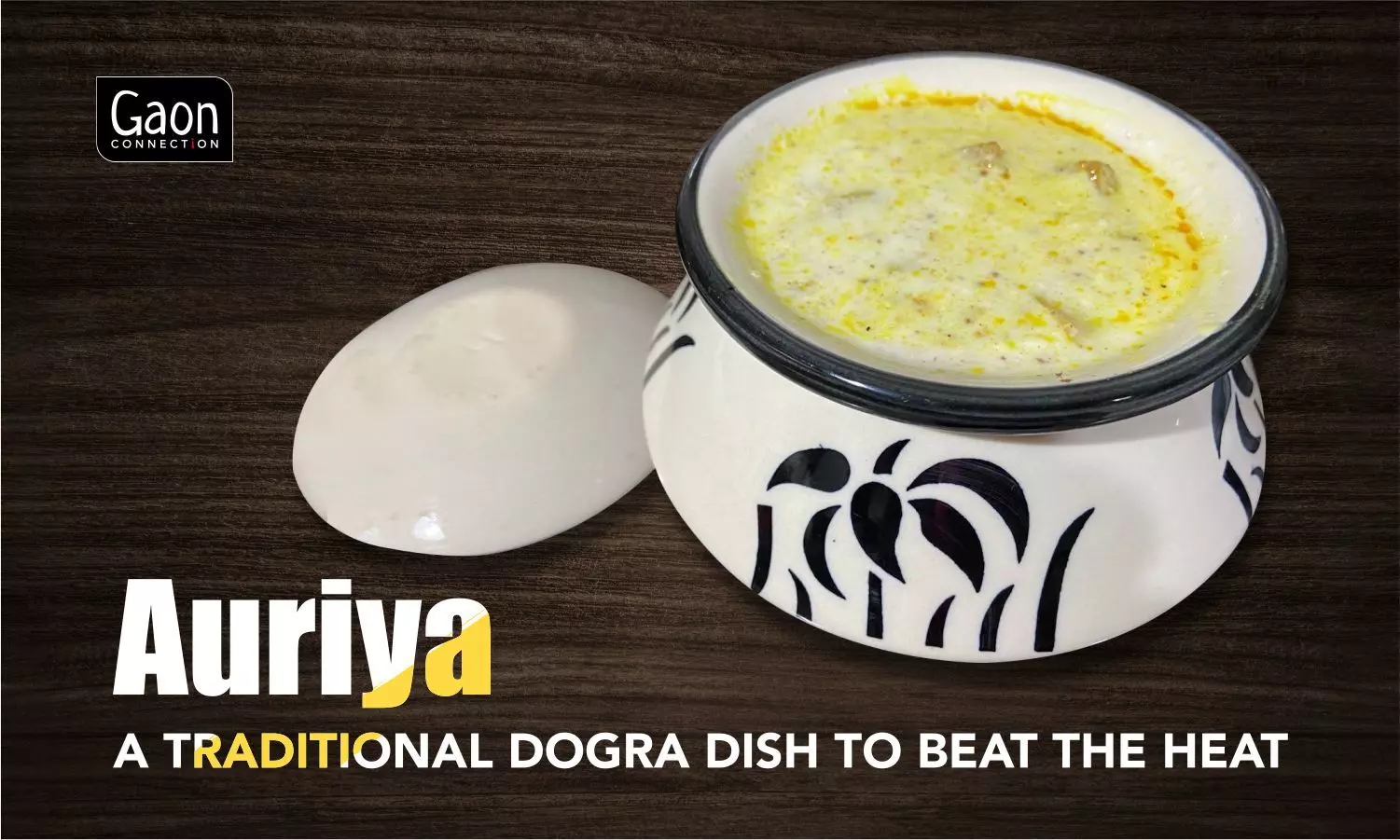Beat the summer heat with Auriya – a traditional dish from Jammus Dogra community