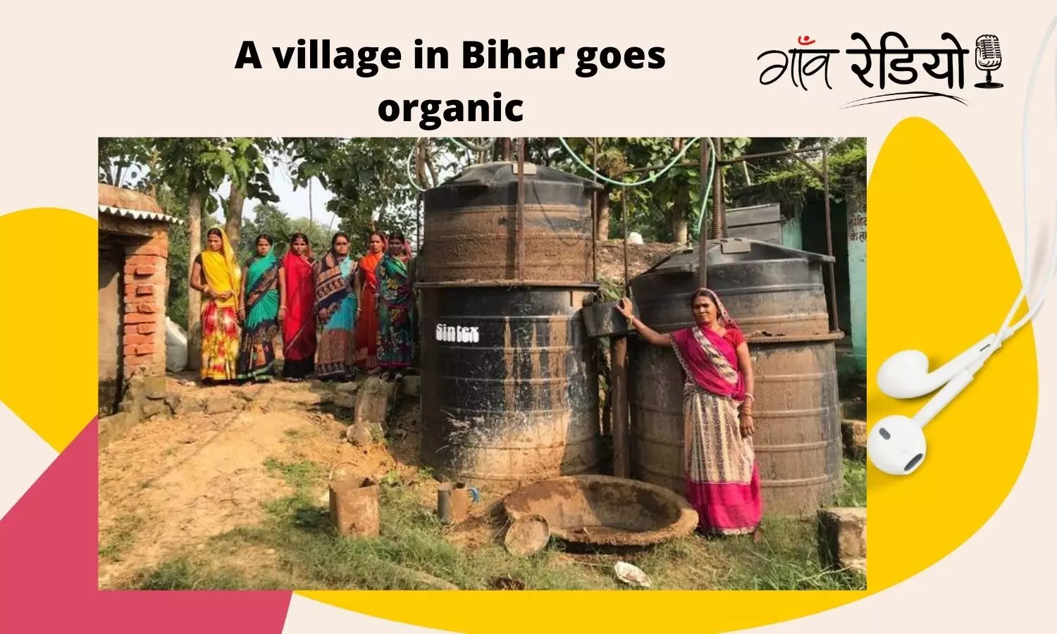Gaon Radio: Tune in to the story of a village in Bihar going organic, transforming the lives of its women