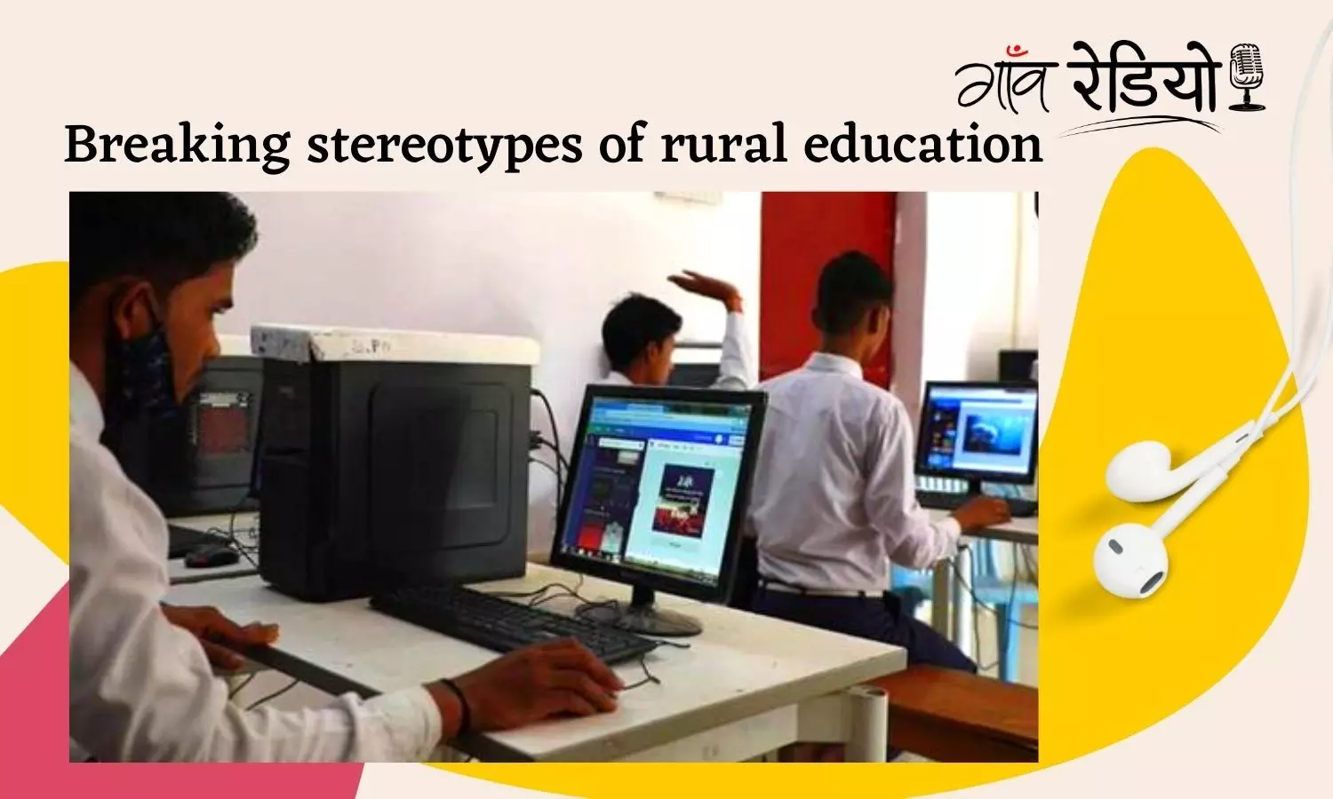 Gaon Radio: A village school is breaking stereotypes of rural education