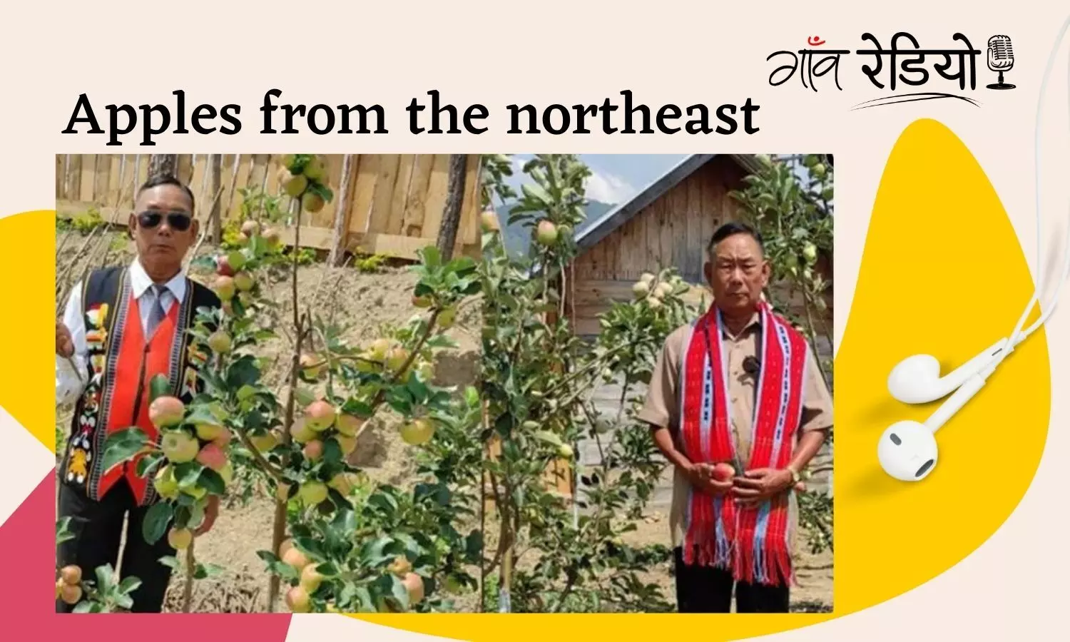 Gaon Radio: Apples from Mizoram and Manipur