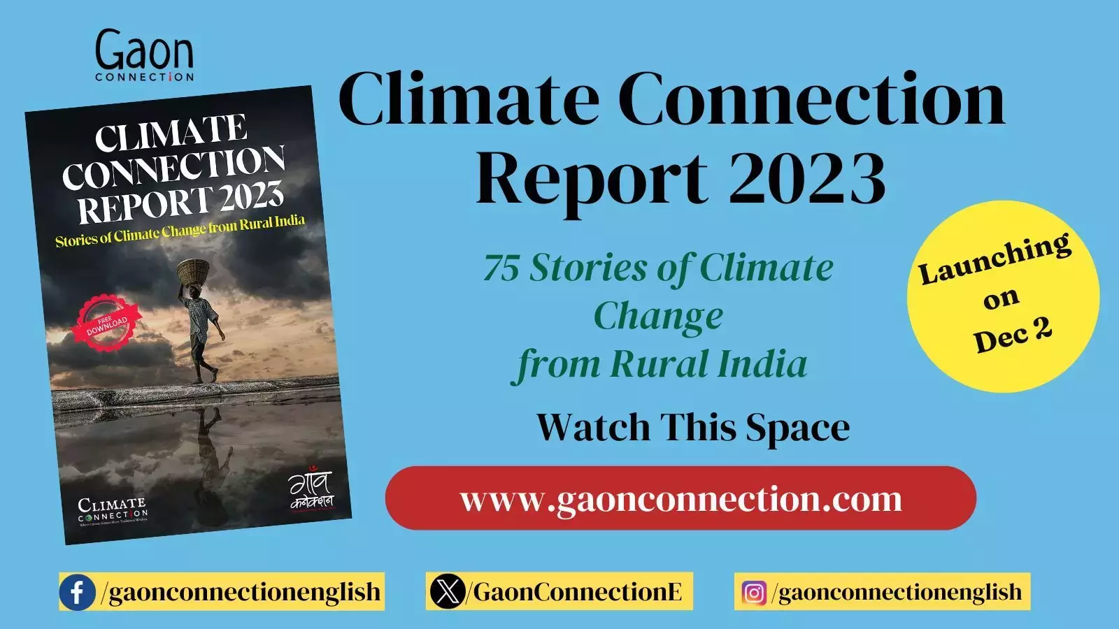 अपनी 11वीं वर्षगाँठ पर गाँव कनेक्शन रिलीज कर रहा है जलवायु कनेक्शन रिपोर्ट 2023